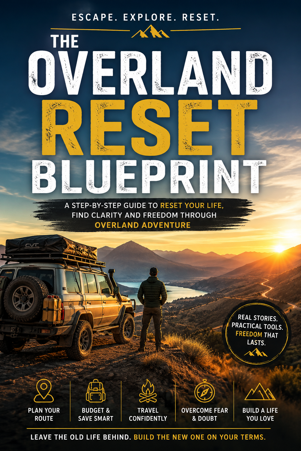 The Overland Life Reset Blueprint